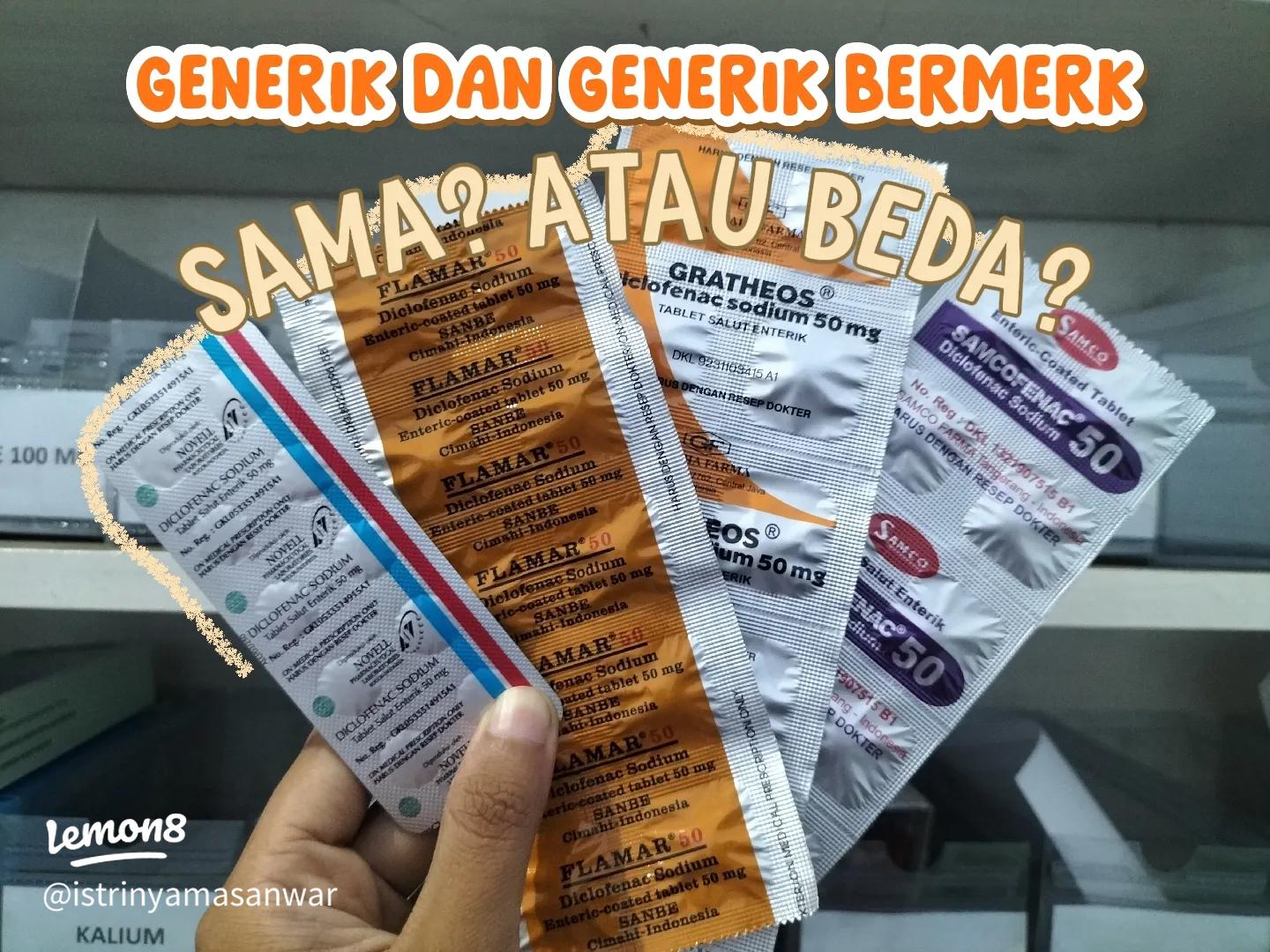 Obat Generik vs Merek Ternama : Apakah Efektivitasnya Sama?